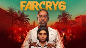 Far Cry 6 - Game nhập vai bắn súng với thế giới mở rộng lớn